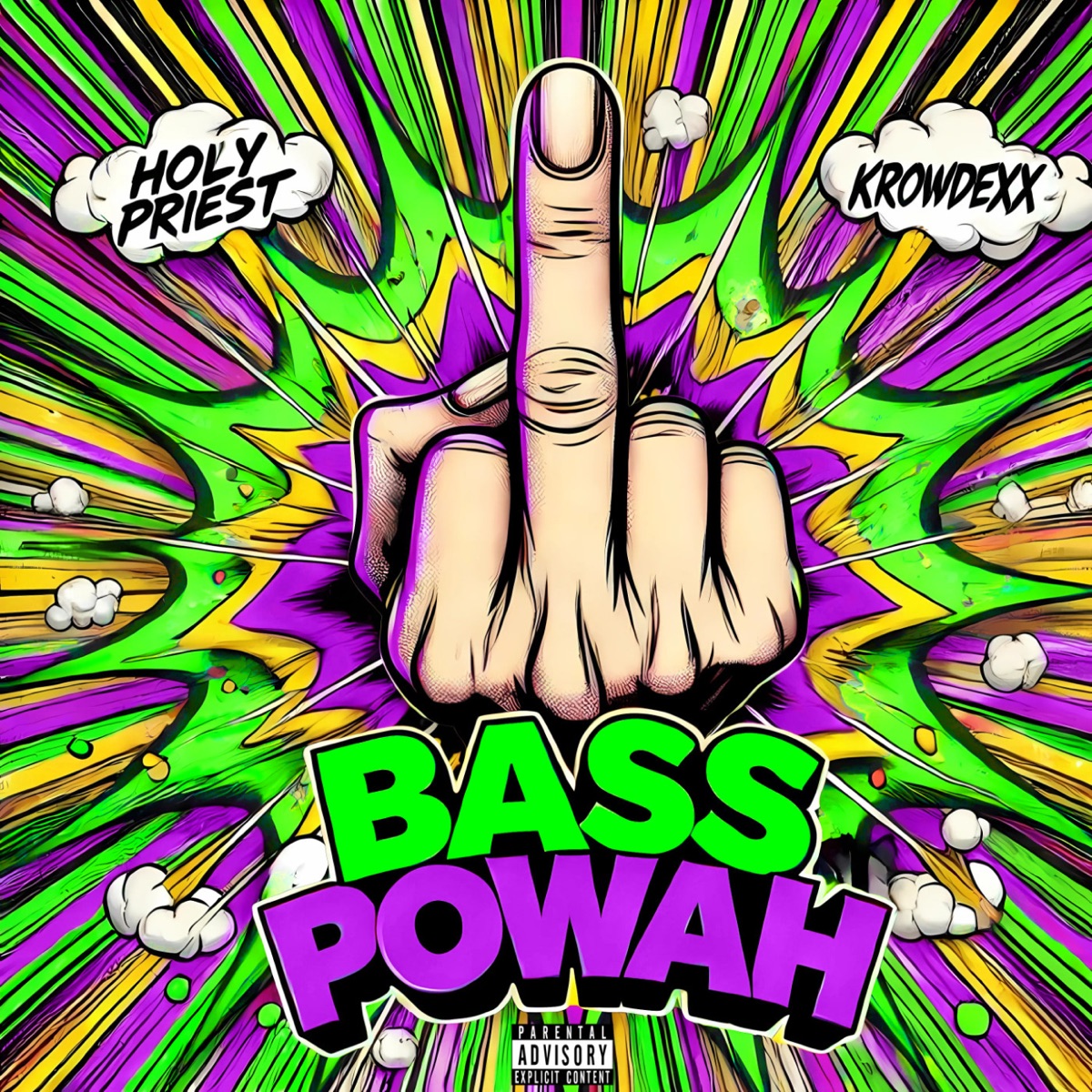 Bass Powah - Single by HOLY PRIEST & Krowdexx album cover