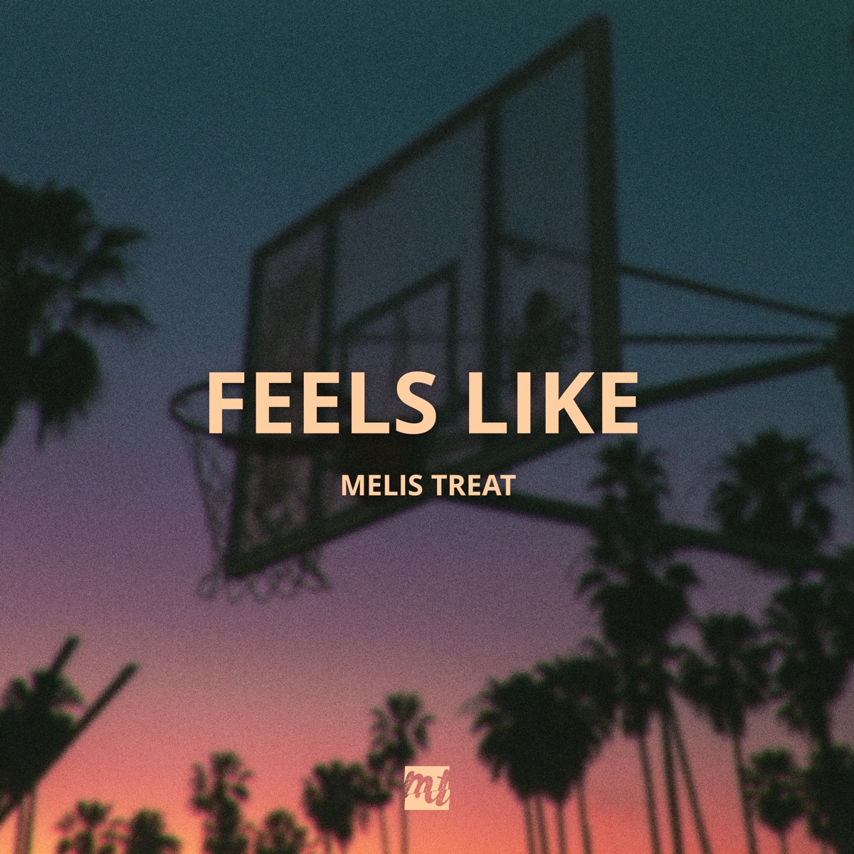 Feels Like - Single by Melis Treat album cover