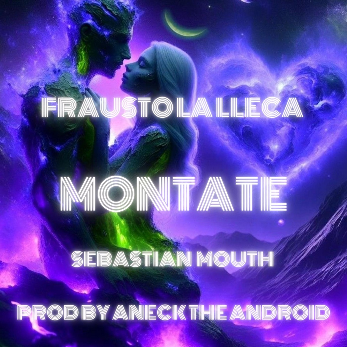 MONTATE - Single by Frausto La Lleca, Sebastian Mouth & ANECK THE ANDROID album cover