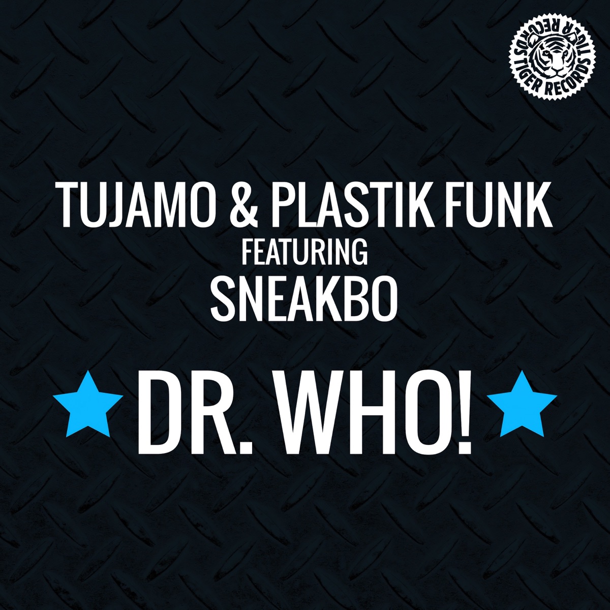 Dr. Who! (feat. Sneakbo) [Remixes] - EP by Tujamo & Plastik Funk album cover