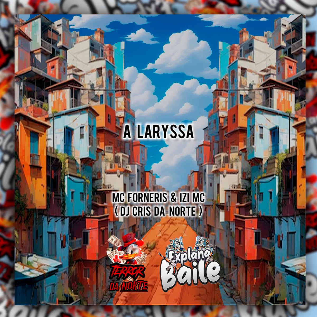 A Laryssa - Single by Mc Forneris, IZI MC & DJ Cris da Norte album cover