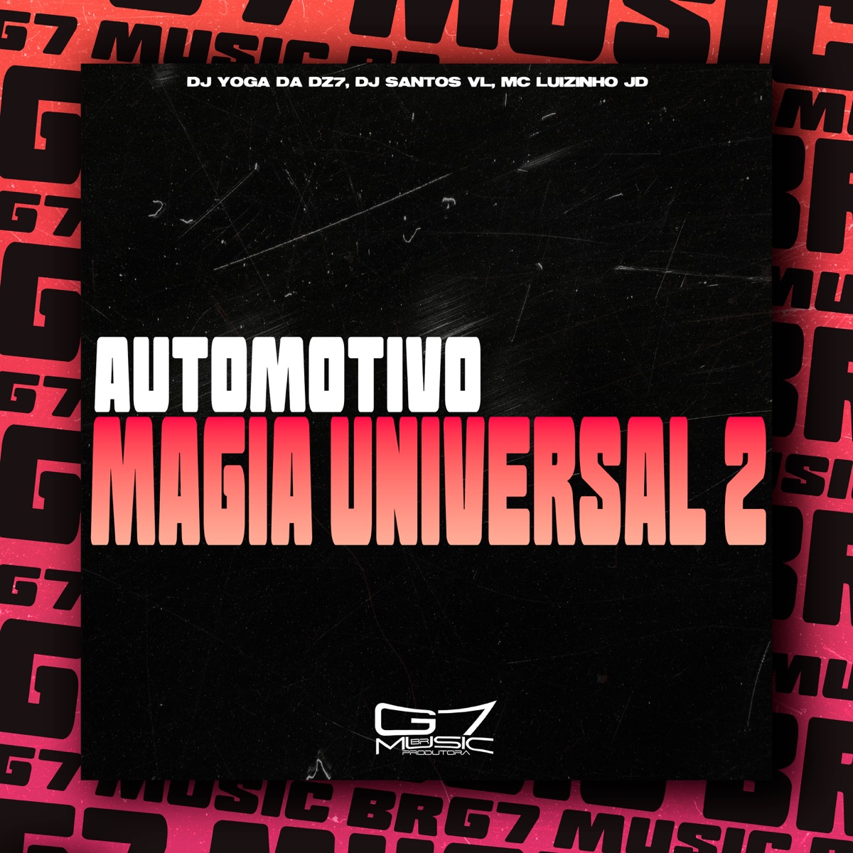 Automotivo Magia Universal 2 - Single by DJ YOGA DA DZ7, DJ SANTOS VL & Mc luizinho jd album cover