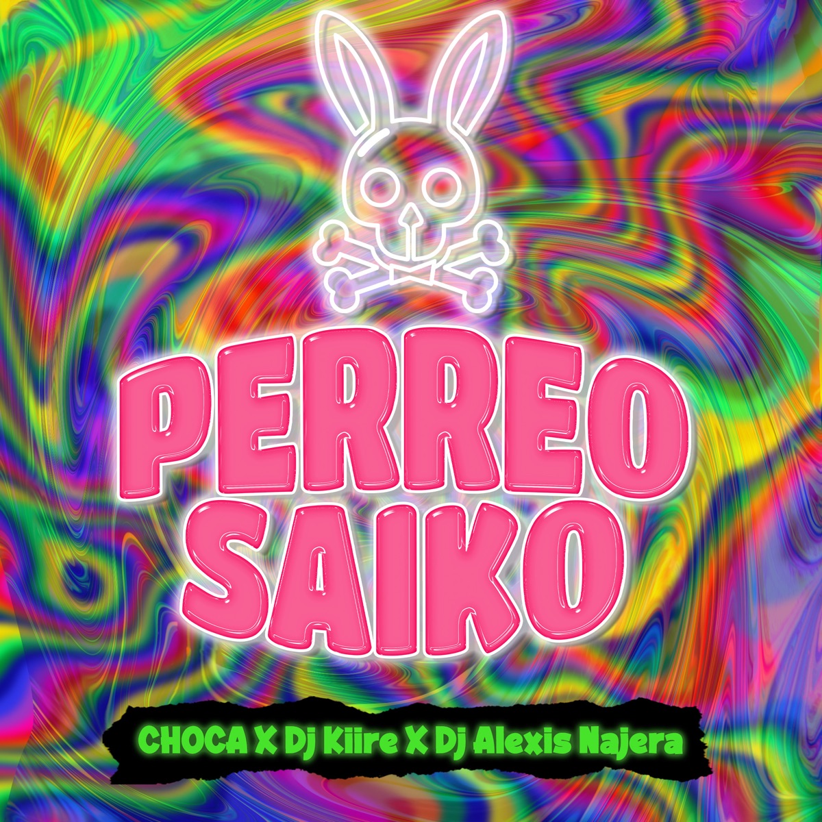 Perreo Saiko - Single by CHOCA, Dj Kiire & Dj Alexis Najera album cover