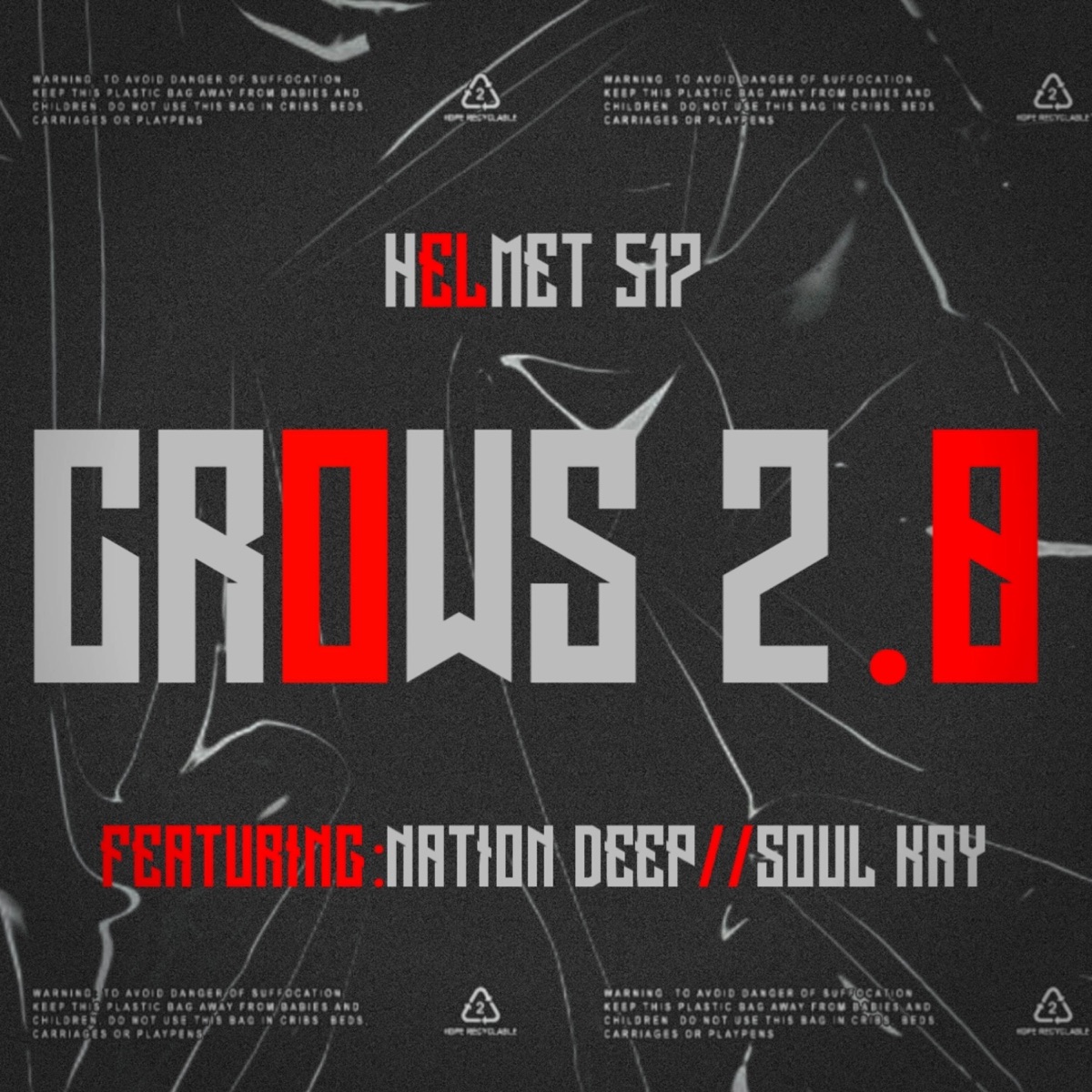 Crows 2.0 (feat. Nation Deep & Soul Kay) - Single by Helmet 517 album cover