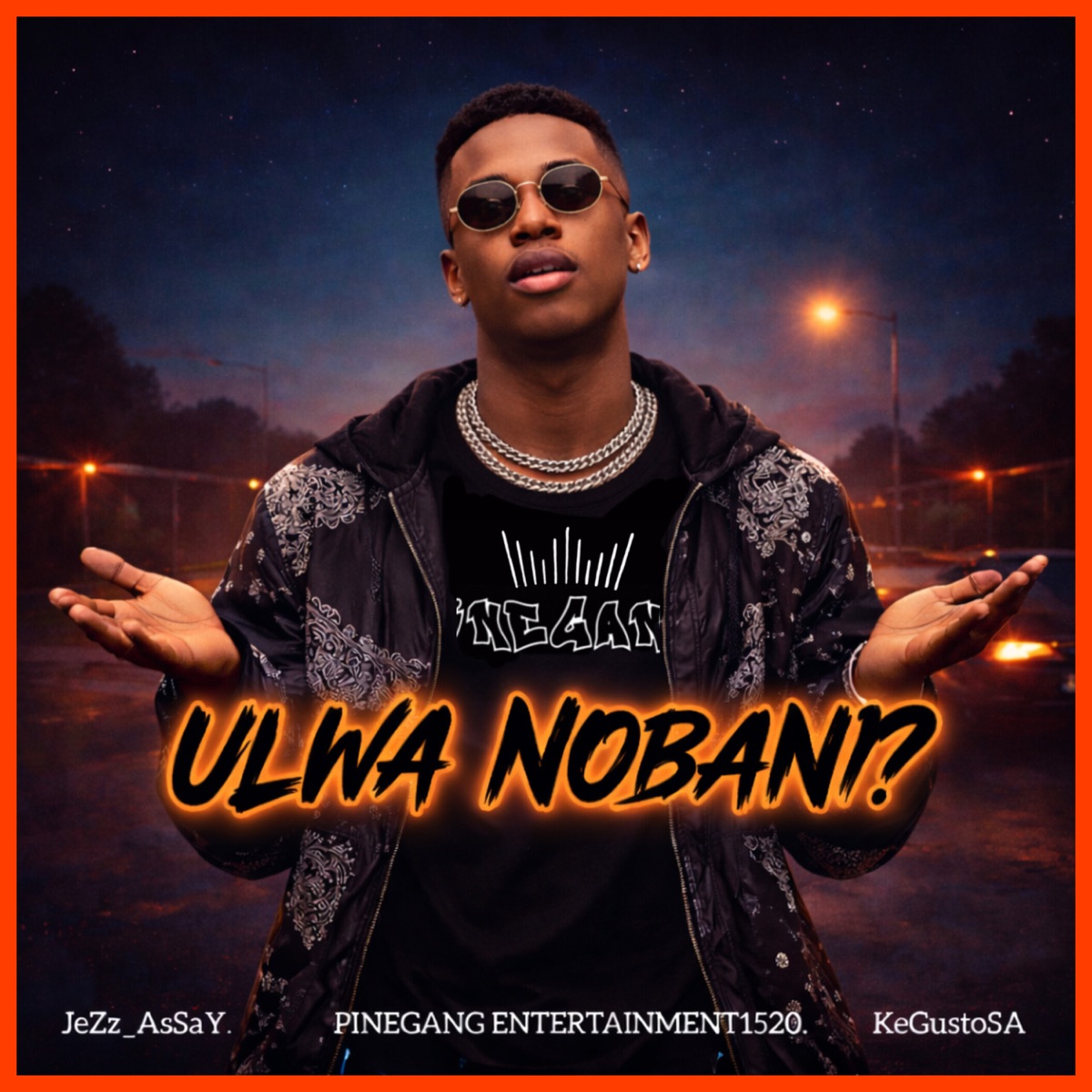 ULWA NOBANI? - Single by Pinegang entertainment1520, JeZz_AsSaY & KeGustoSA album cover