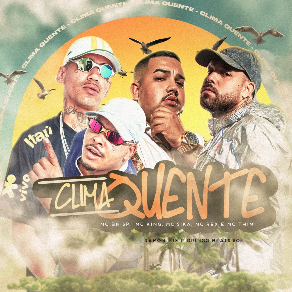 Clima Quente (feat. Mc Rex & MC Thimi) - Single by Mc Sika, Mc BN SP & Mc King album cover