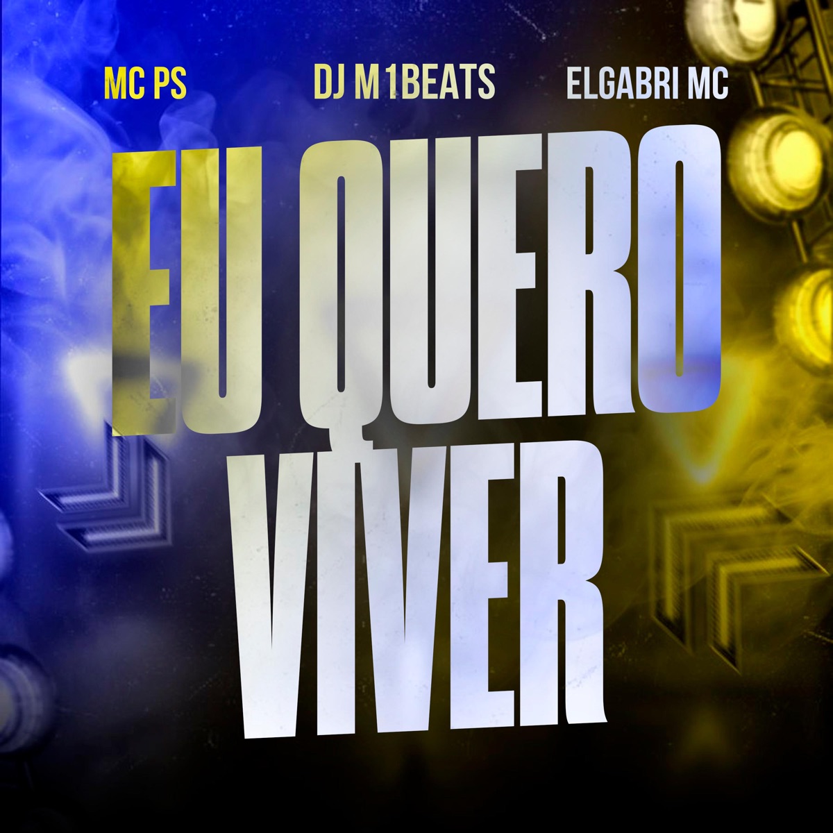 Eu Quero Viver - Single by Mc PS, ELGABRI MC & DJ M1beats album cover