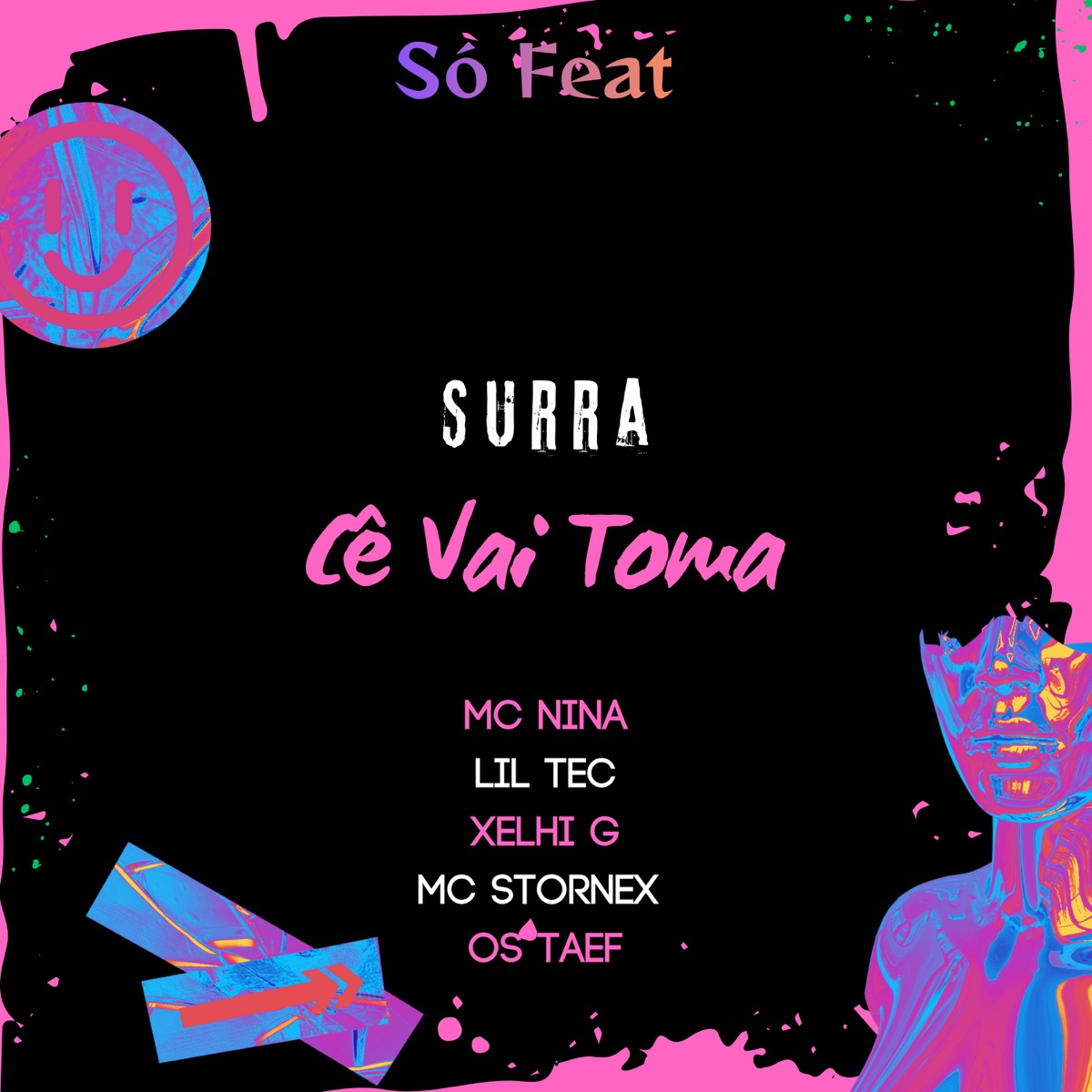 Surra Cê Vai Toma (feat. Mc Stornex) - Single by MC Nina & Xehli G album cover