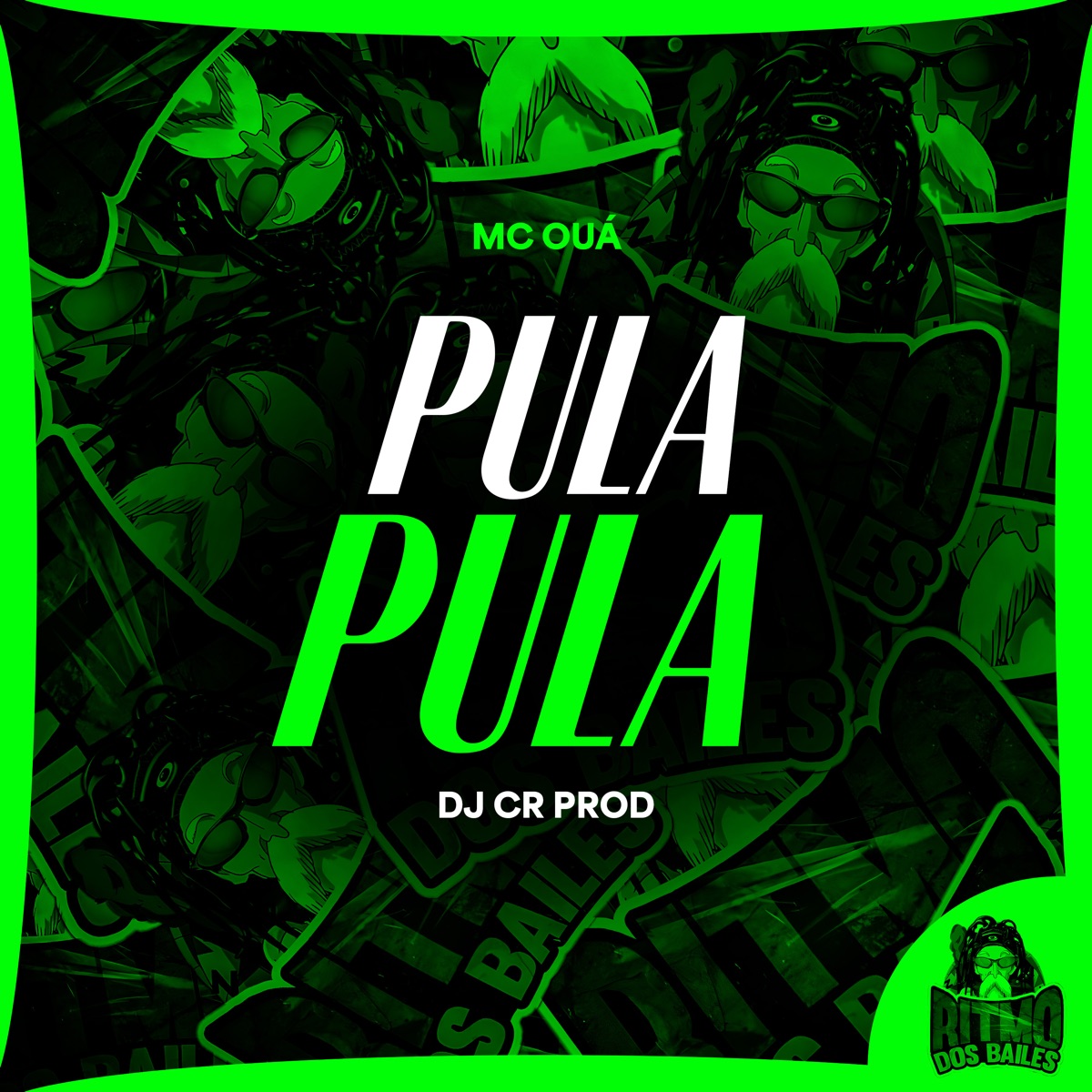 Pula Pula - Single by MC OUÁ & DJ CR Prod album cover