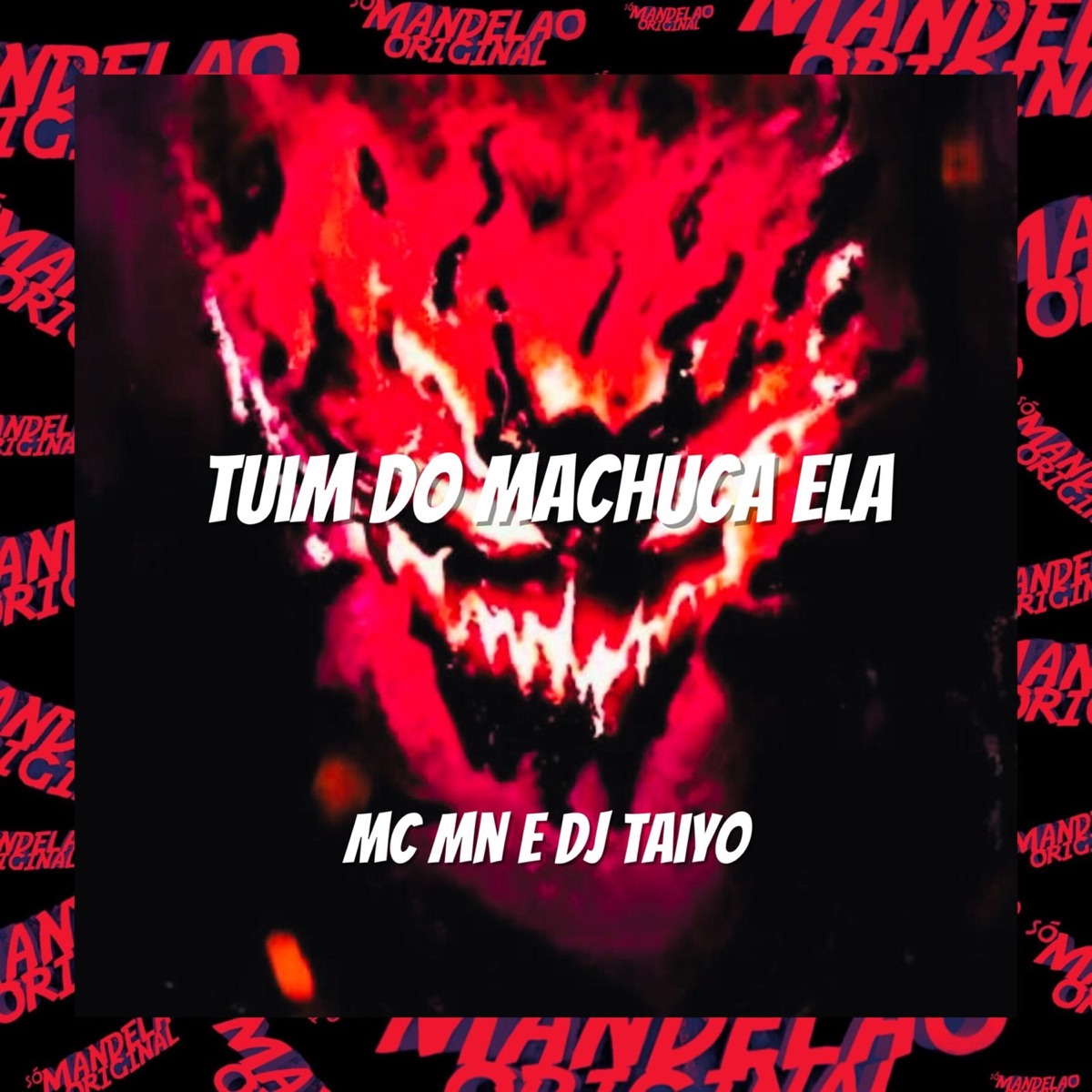 Tuim do Machuca Ela - Single by Dj Taiyo & MC MN album cover