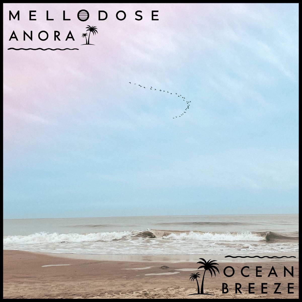 Ocean Breeze - Single by Mellodose & ANORA album cover