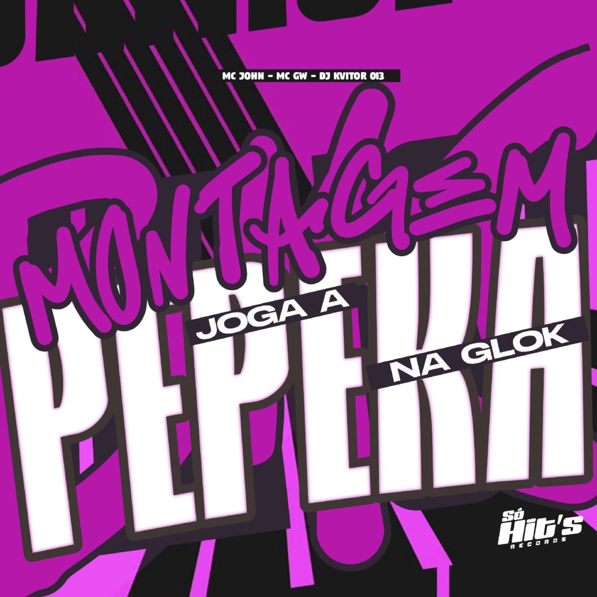 Montagem Joga a Pepeka na Glock - Single by Dj Kvitor 013, Mc Gw & MC JOHN album cover