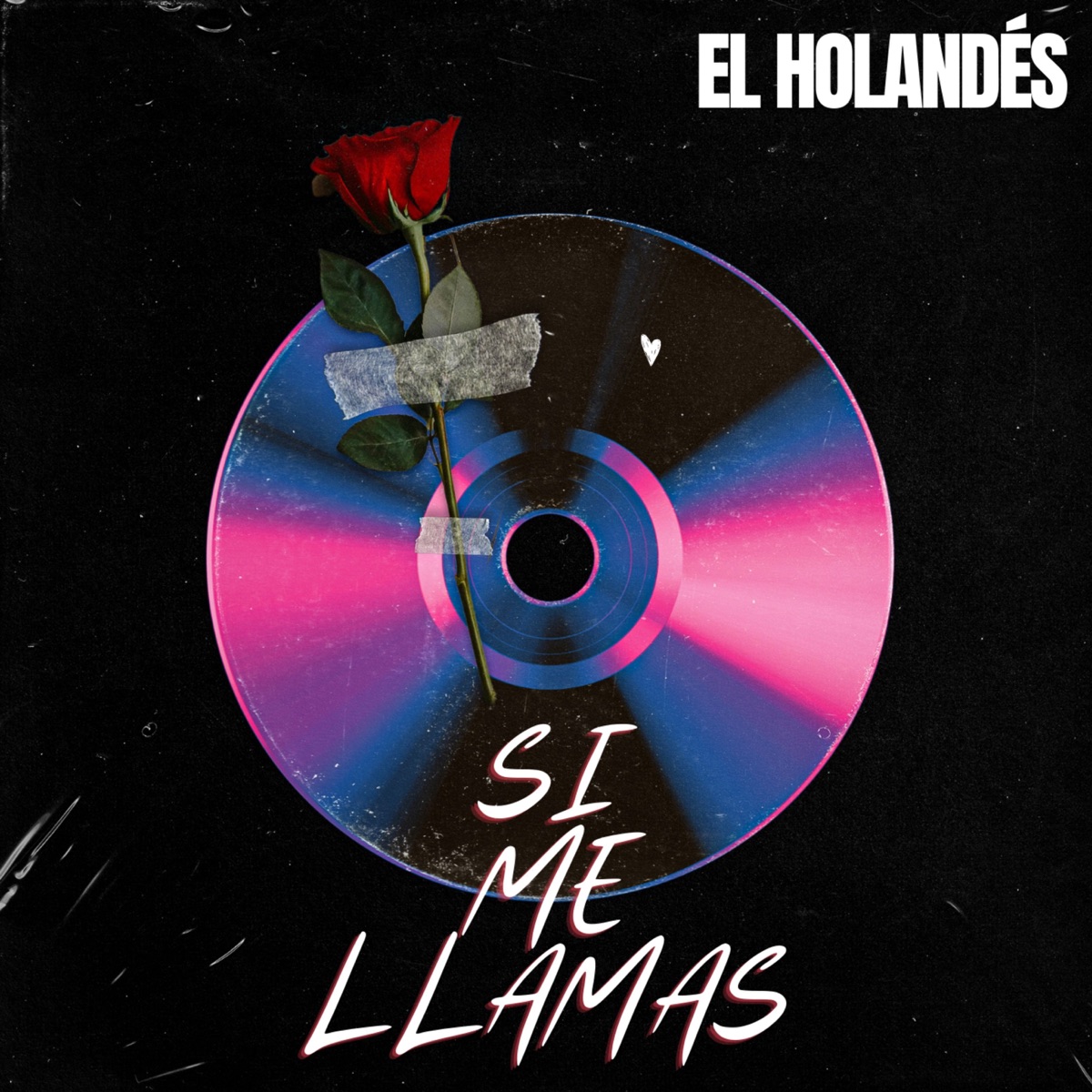 Si Me Llamas - Single by El Holandés album cover