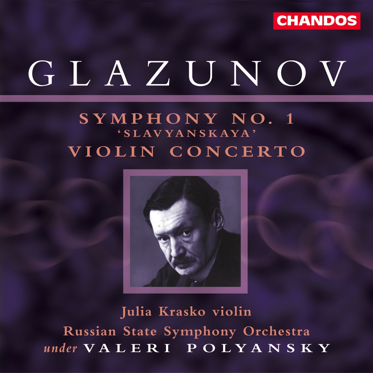 Glazunov: Symphony No. 1 & Violin Concerto by Russian State Symphony Orchestra, Julia Krasko & Valery Polyansky album cover