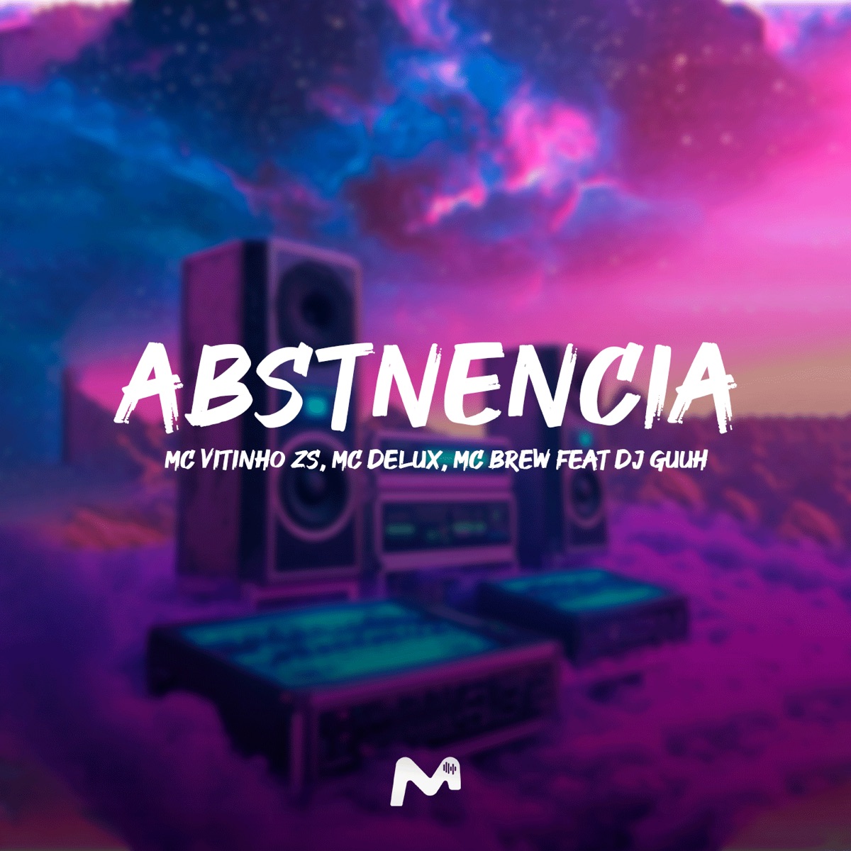 ABSTNENCIA (feat. Dj Guuh) - Single by MC VITINHO ZS, MC Brew & MC Delux album cover