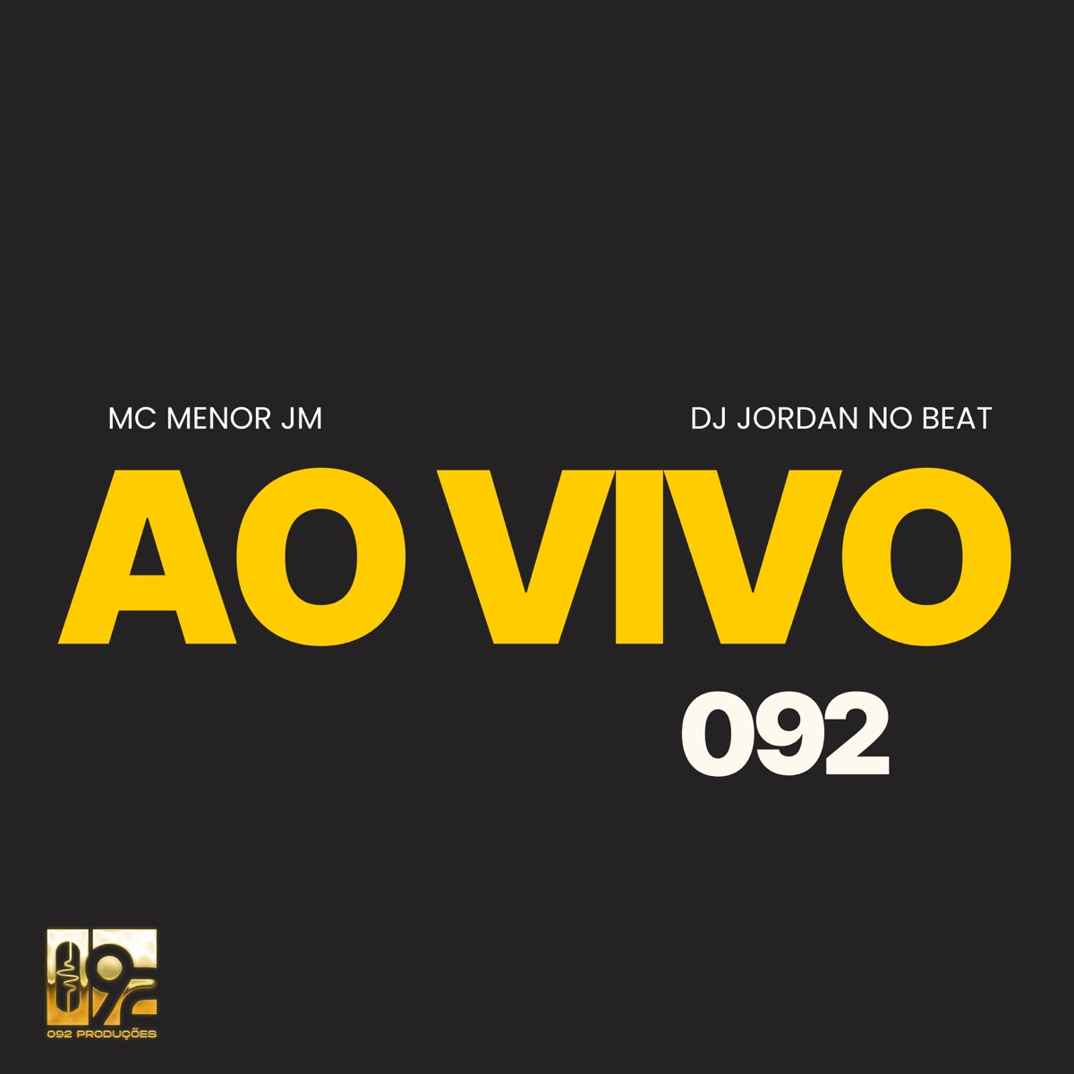 Ao Vivo na Laje 092 - Single by MC Menor JM album cover
