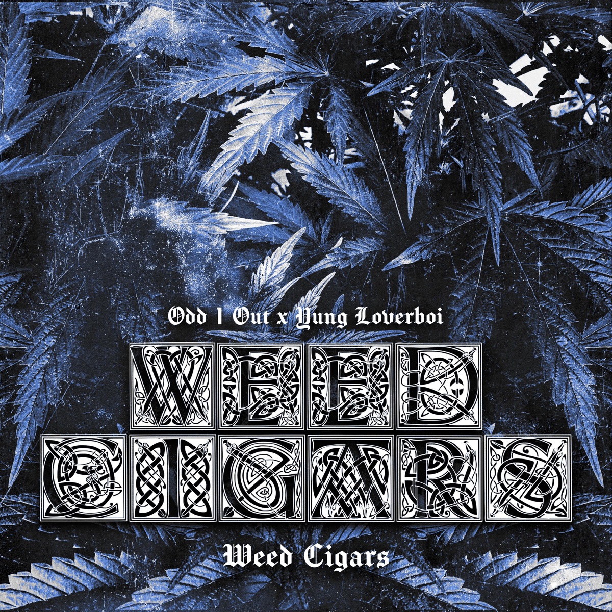 Weed Cigars - Single by Odd 1 Out & Yung Loverboi album cover