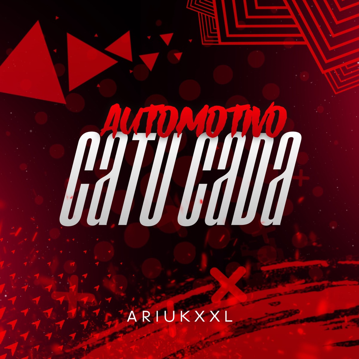 AUTOMOTIVO - CATU CADA - Single by ARIUKXXL album cover