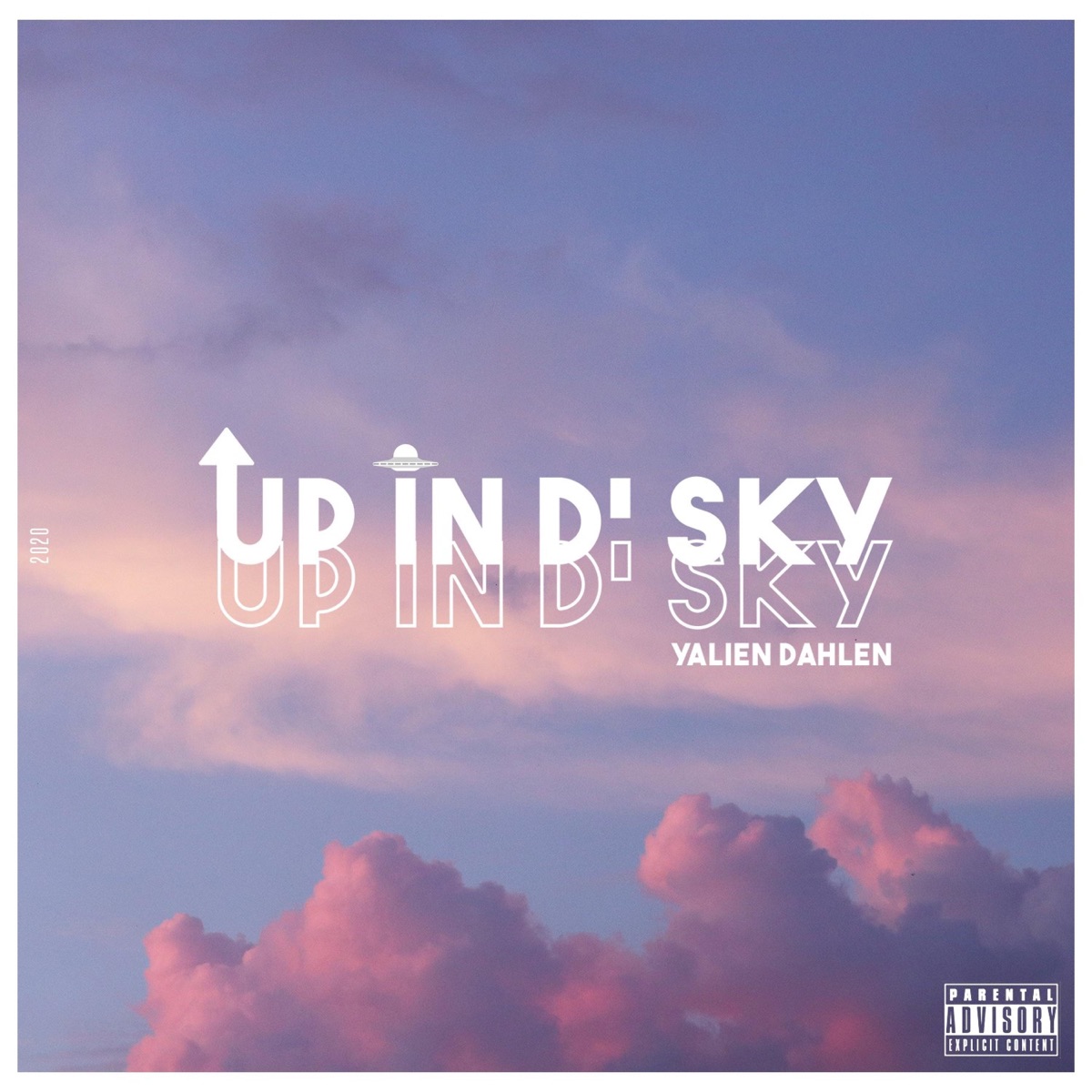 Up in D' Sky - EP by Yalien Dahlen album cover