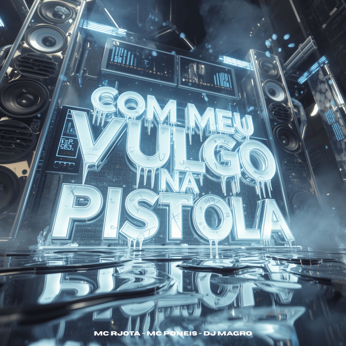 Com Meu Vulgo na Pistola - Single by Mc Poneis & MC Rjota album cover