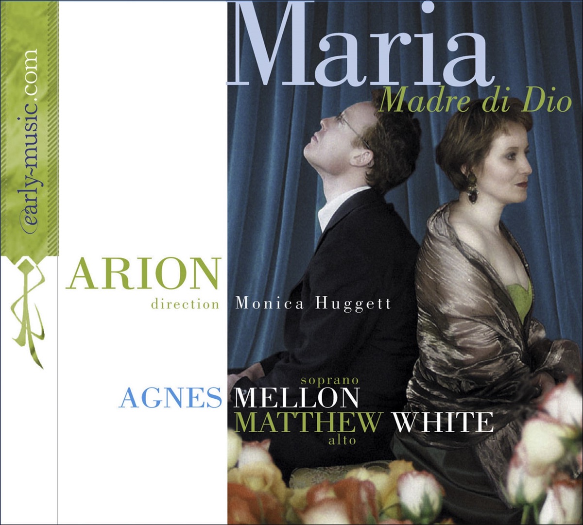 Maria, Madre Di Dio by Monica Huggett, Arion Orchestre Baroque, Agnes Mellon & Matthew White album cover