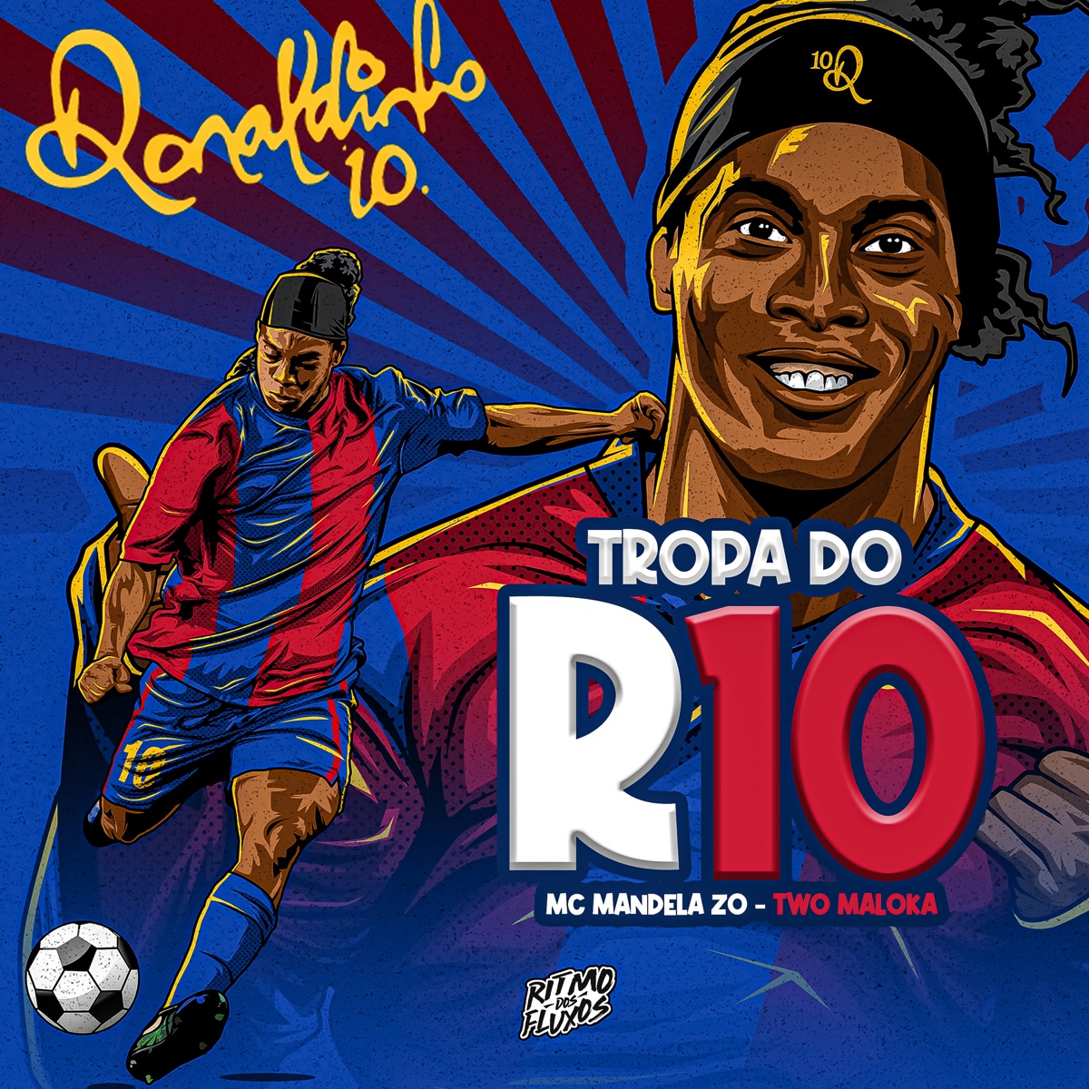Tropa do R10 - Single by Two Maloka, MC Mandela ZO & Ritmo Dos Fluxos album cover