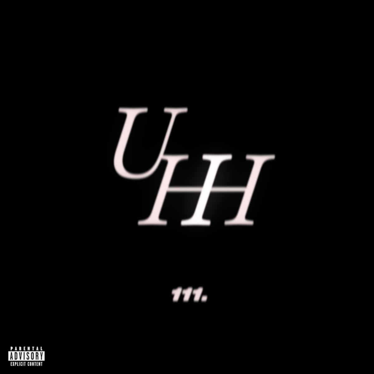 Uhh (feat. F.Hiz, Grizzlee, dopesfiq & sensetoowavy) - Single by FIRST ELEVEN, Focussan . & Luqs album cover