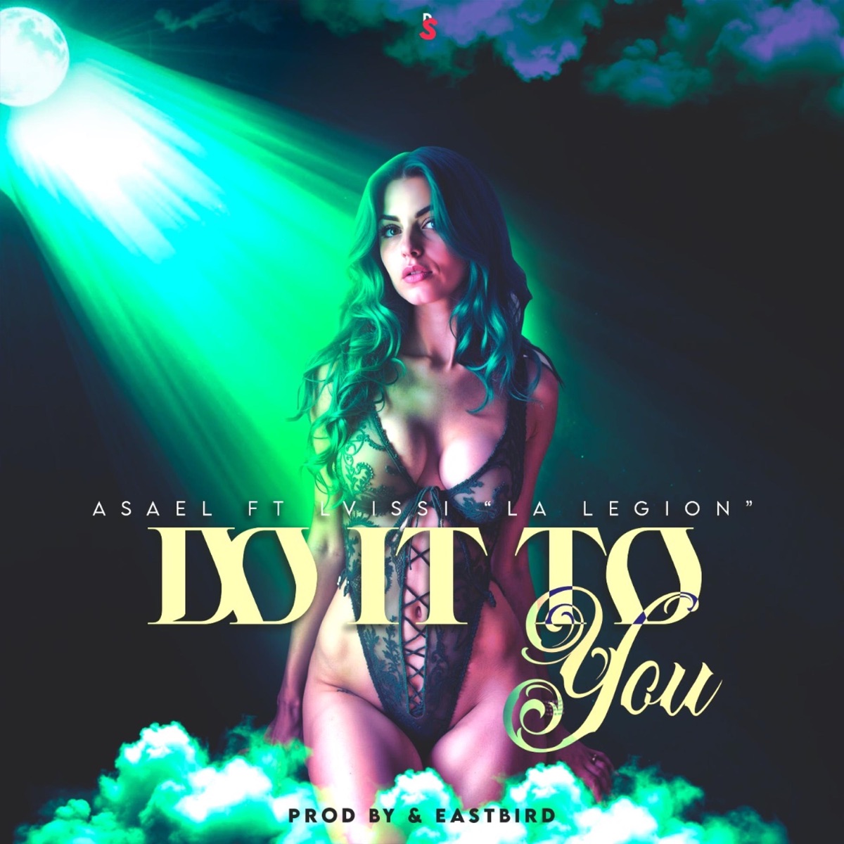 DO IT TO YOU (feat. LVISSI LA LEGION) - Single by Asael album cover