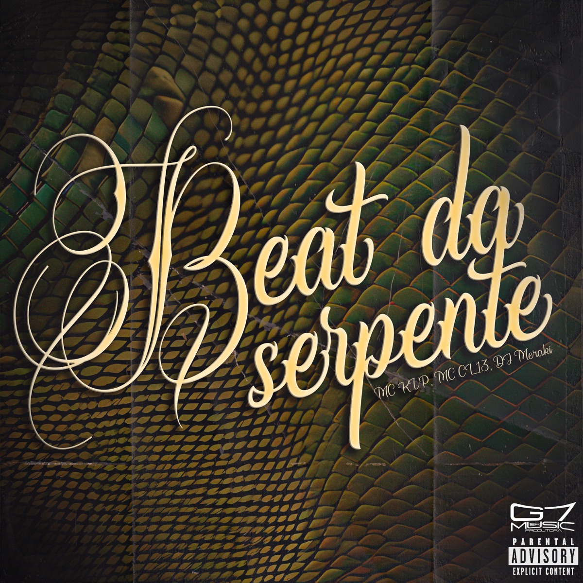 Beat da Serpente - Single by MC KVP, MC CL13 & DJ MERAKI album cover