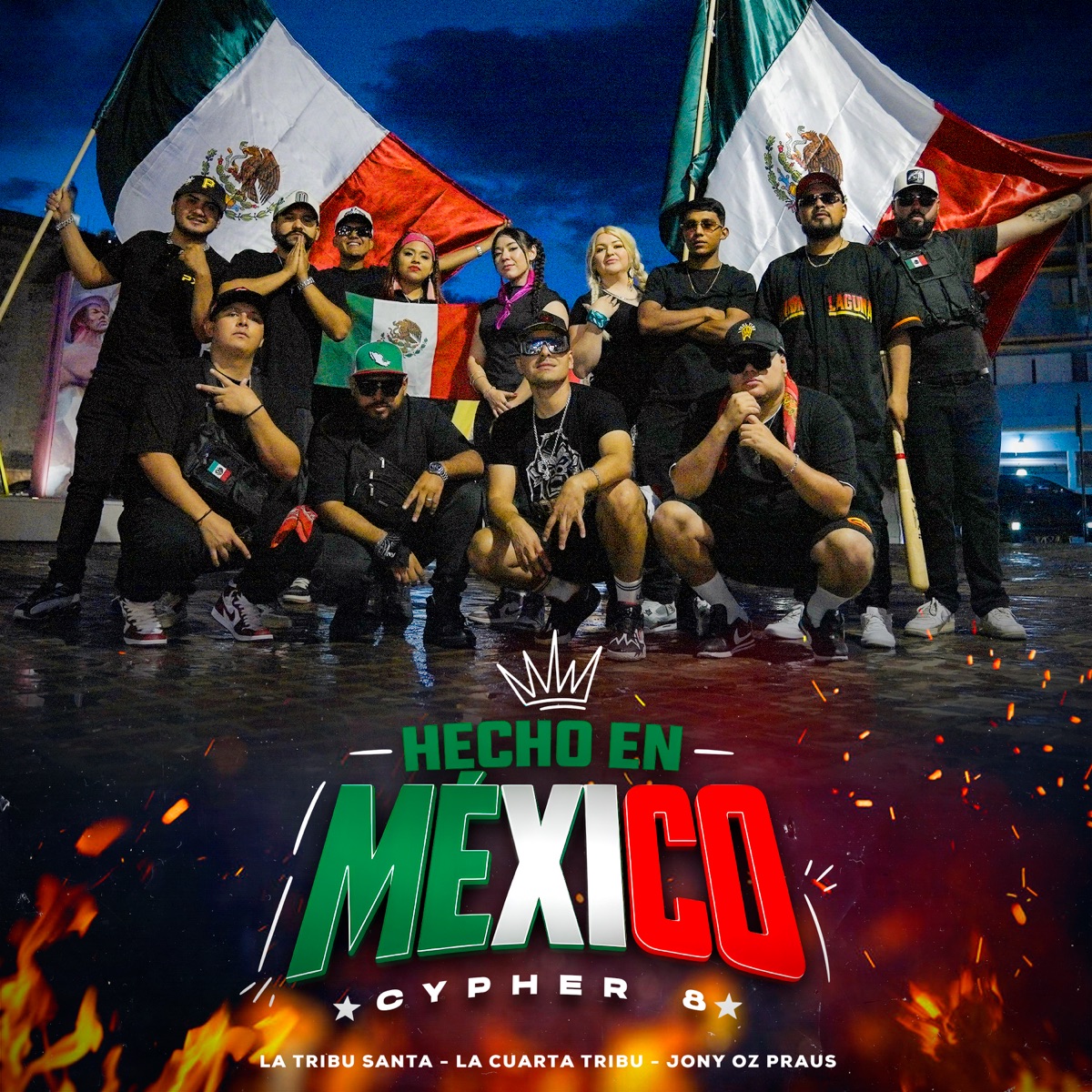 Hecho en México Cypher 8 (feat. Lucero Perry, Hechura, Proyecto MK & T3STIGO) - Single by La Tribu Santa, La Cuarta Tribu & Jony Oz Praus album cover