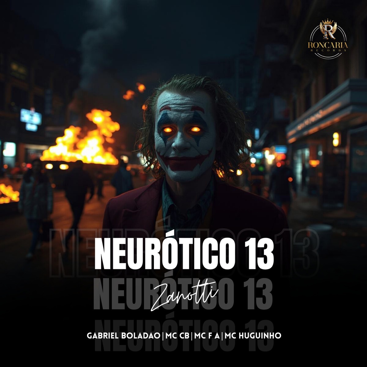 Neurótico 13 (feat. Mc CB) - Single by Zanotti, Gabriel Boladão, MC F.A & Mc Huguinho album cover
