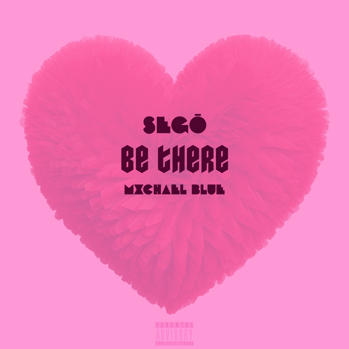 Be There - Single by Segō & Mxchael Blue album cover