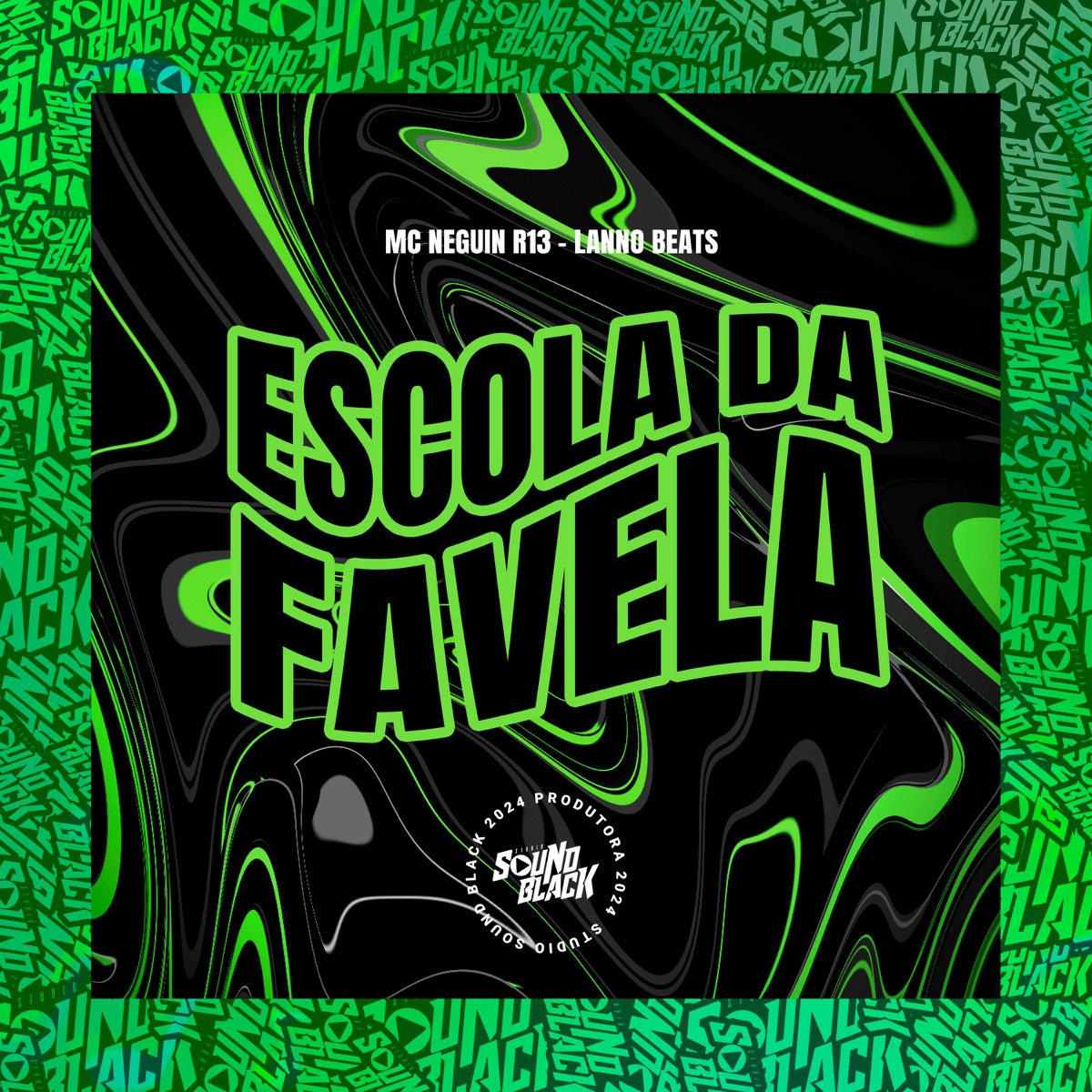 Escola da Favela - Single by Mc Neguin R13 & Lanno Beats album cover