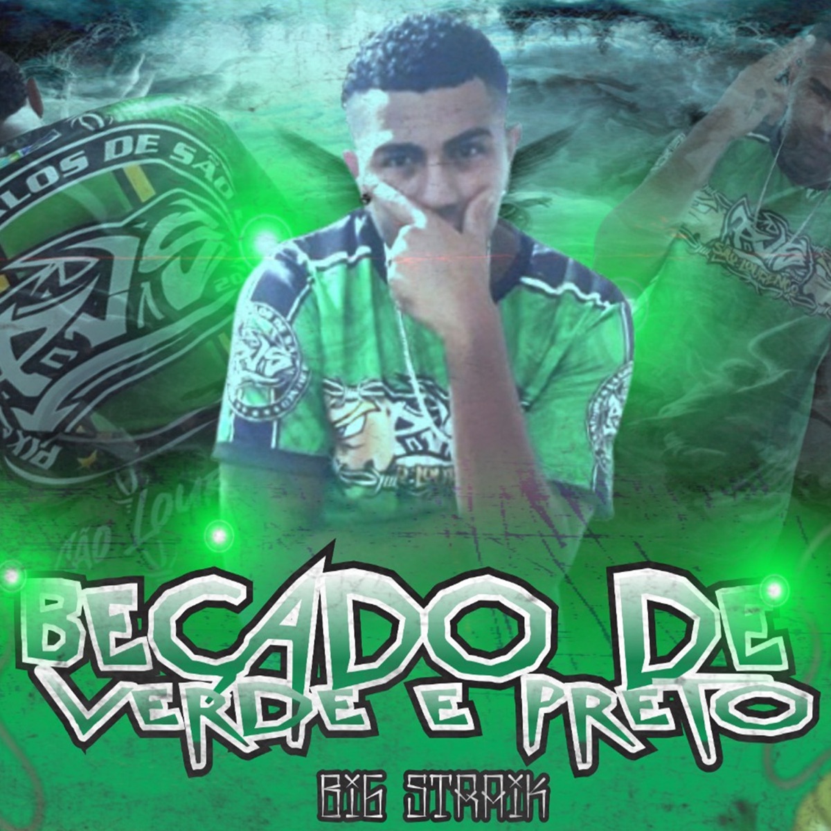 Becado de Verde e Preto - Single by BigStraik album cover