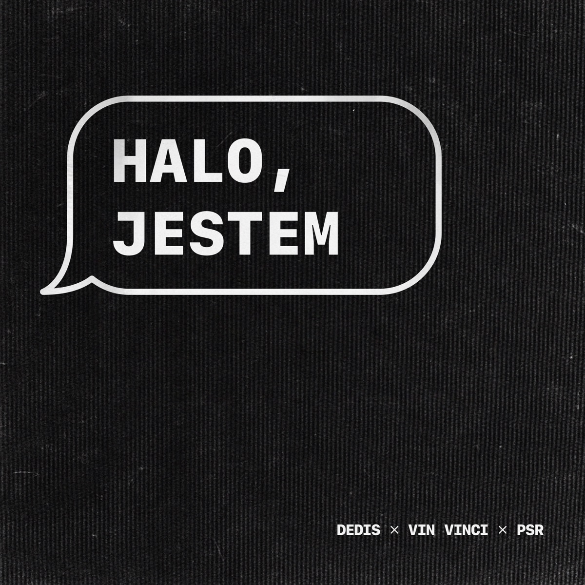 Halo, jestem - Single by Dedis, Vin Vinci & PSR album cover
