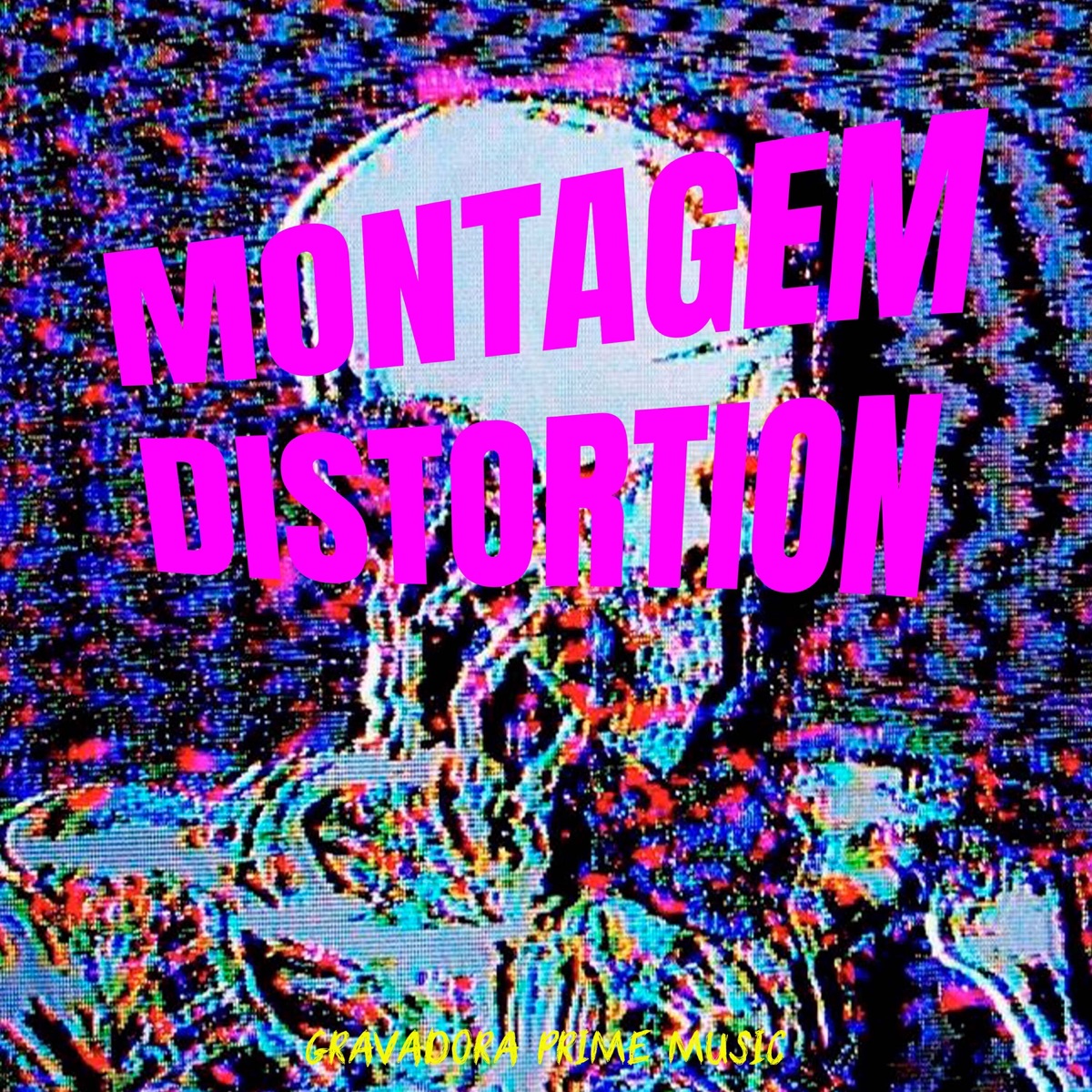 Montagem Distortion - Single by MC LZ, Cadu DJ & Dj Buuyu album cover