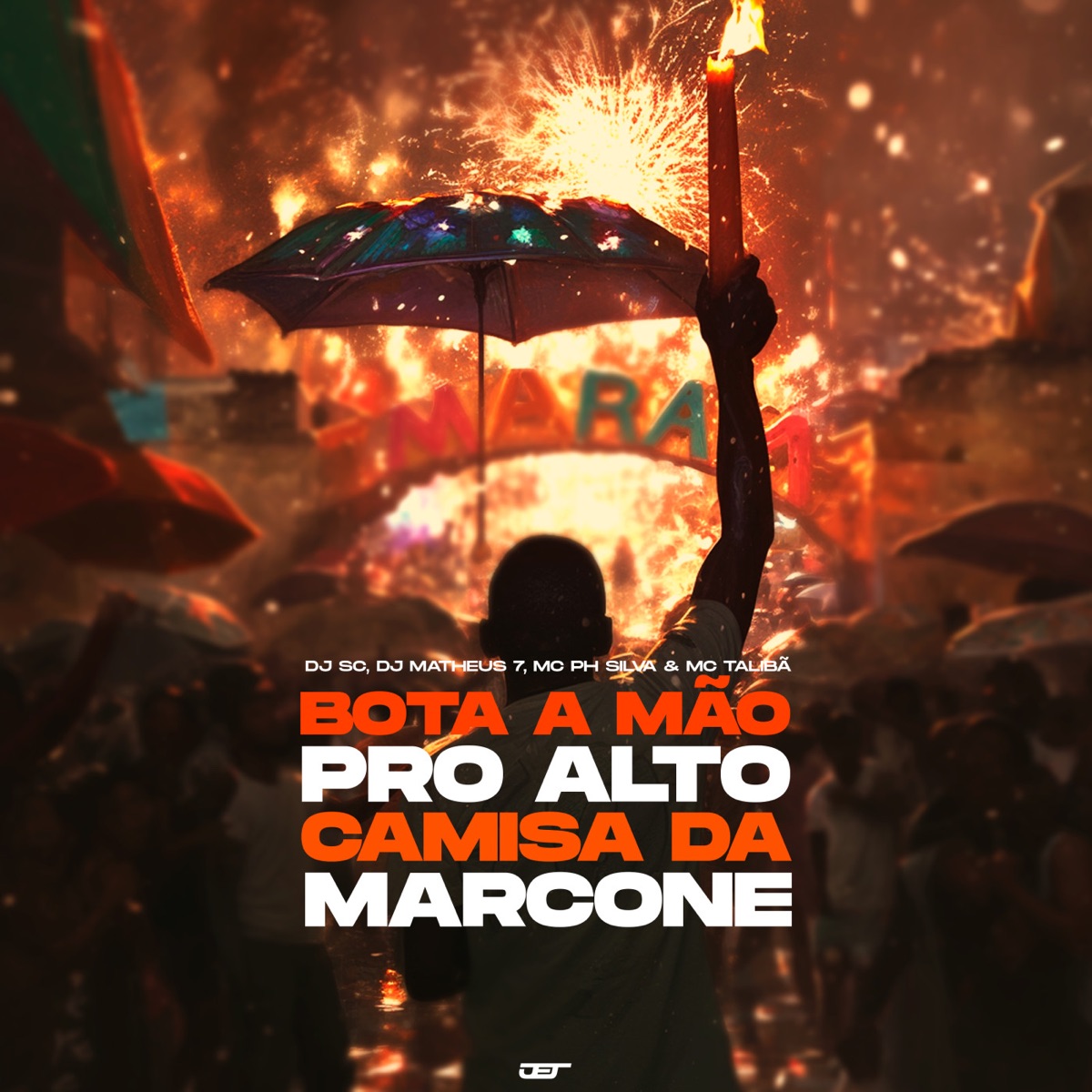 Bota a Mão pro Alto Vs Camisa da Marcone (feat. MC Talibã) - Single by DJ SC & MC PH Silva album cover