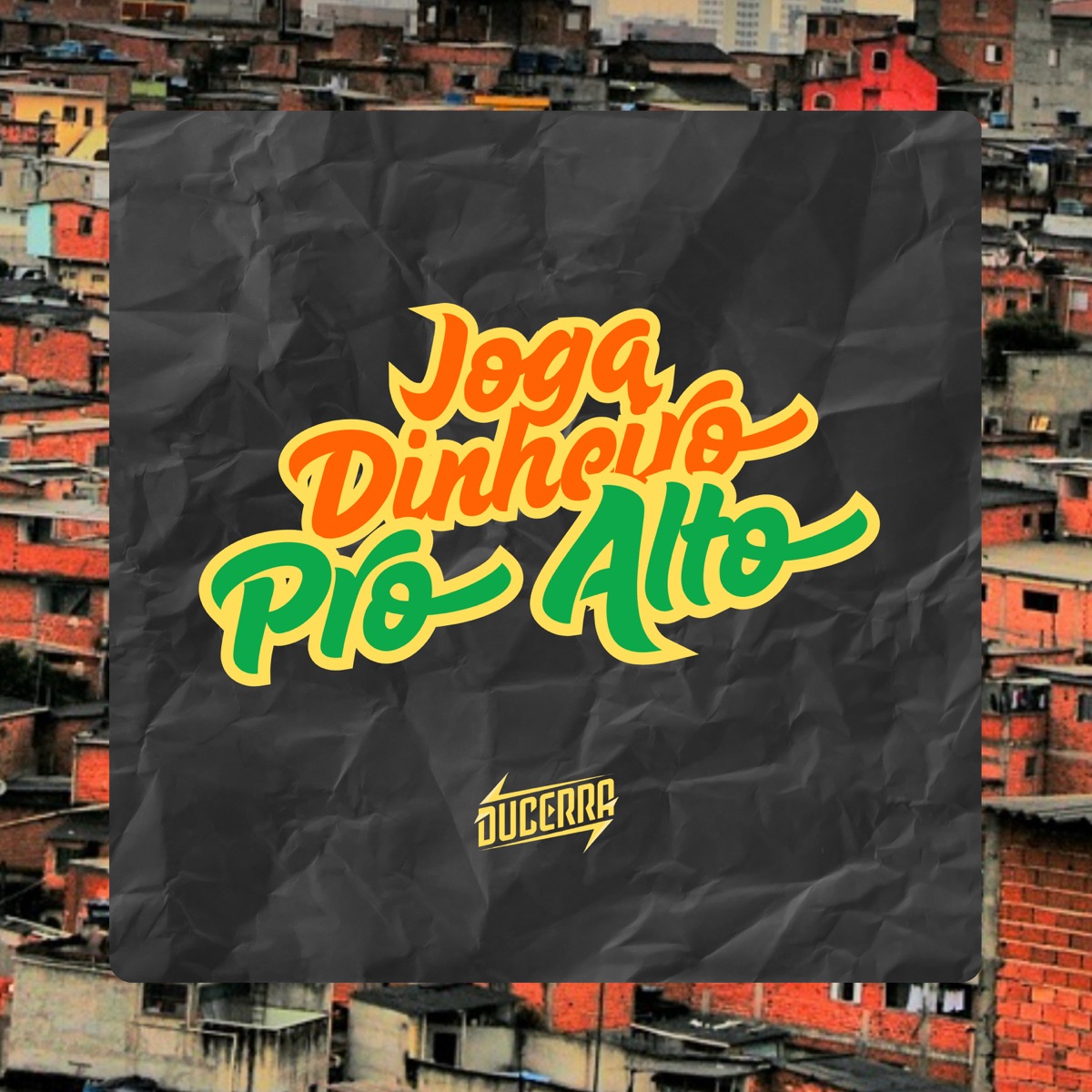 Joga Dinheiro Pro Alto - Single by Mathnobeat, MC SaulinCH, MC DC Original, Mc Joga & DuCerra album cover