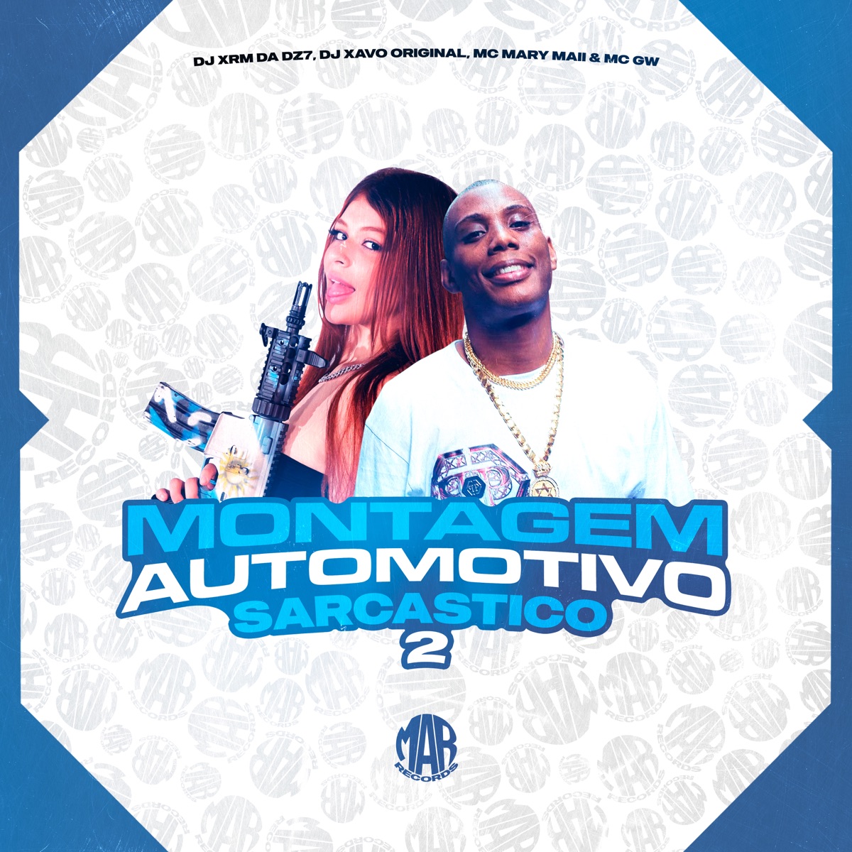 Montagem Automotivo Sarcástico 2.0 - Single by DJ XRM DA DZ7, DJ XAVO ORIGINAL, MC Mary Maii & MC GW album cover