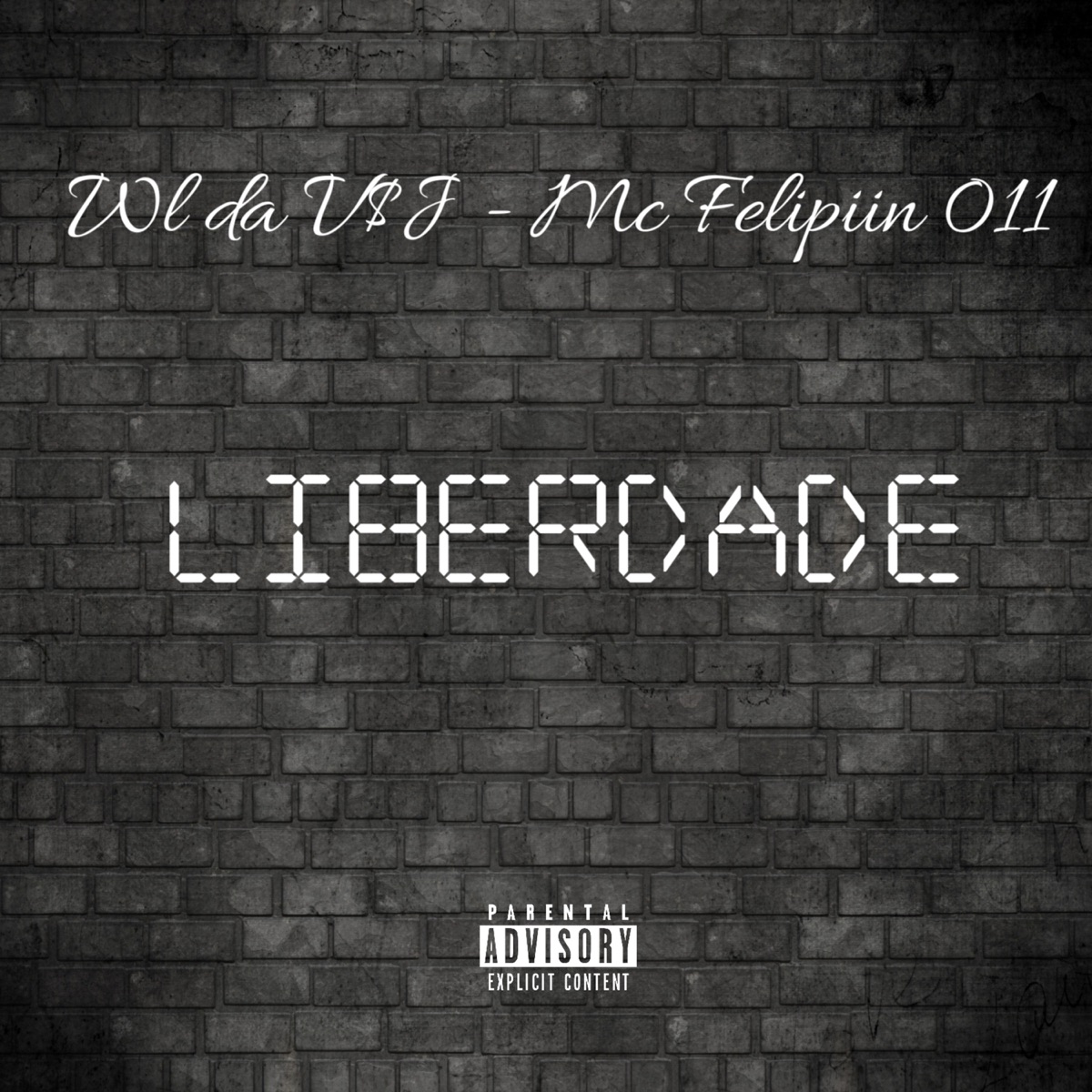 Liberdade (feat. MC Felipiin 011) - Single by Mc WL da V album cover