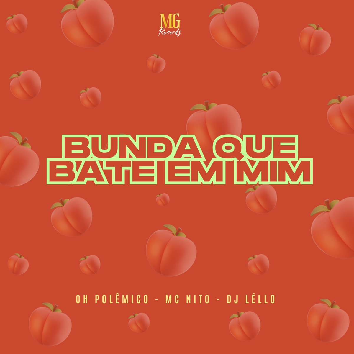 Bunda Que Bate em Mim - Single by dj lello, MC Nito & Oh Polêmico album cover