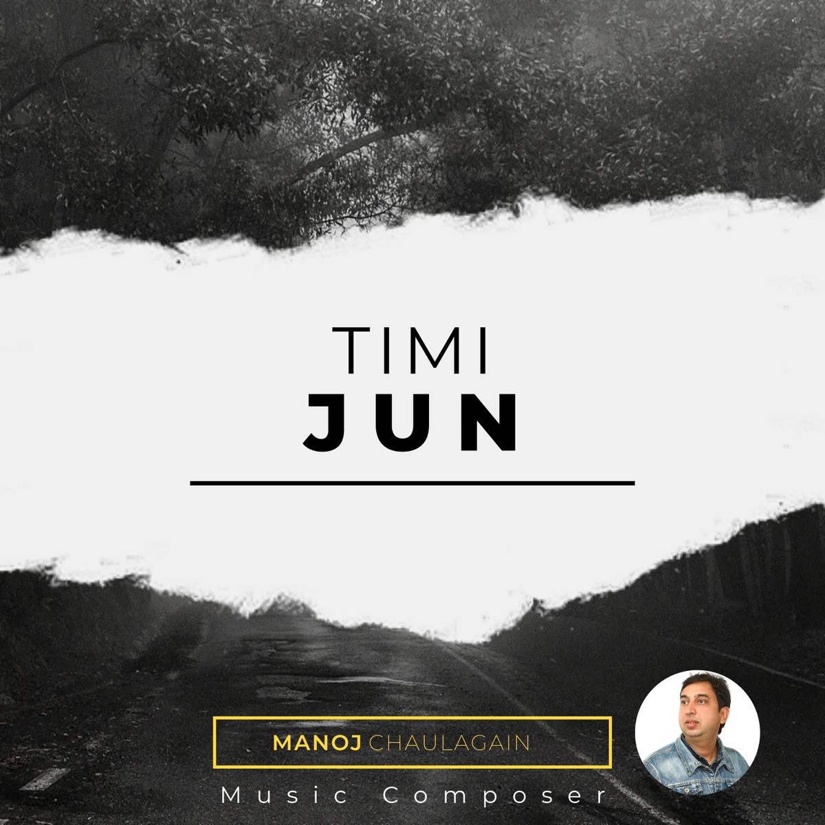 Timi Jun - Single by Manoj Chaulagain album cover