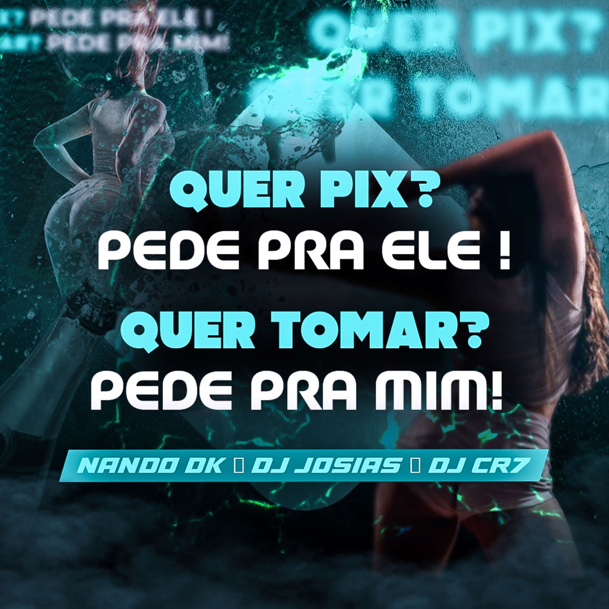 Quer Pix (feat. DJ CR7 & Dj Josias) - Single by Mc Nando Dk album cover