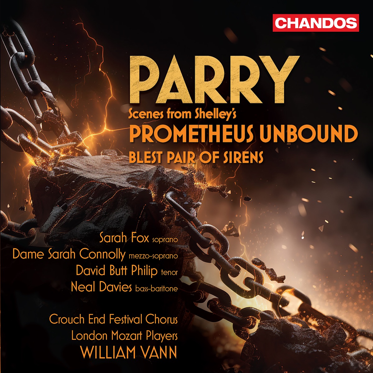 Parry: Scenes from Shelley's Prometheus Unbound, Blest Pair of Sirens by London Mozart Players, William Vann, Sarah Fox, Dame Sarah Connolly, David Butt Philip, Neal Davies & Crouch End Festival Chorus album cover