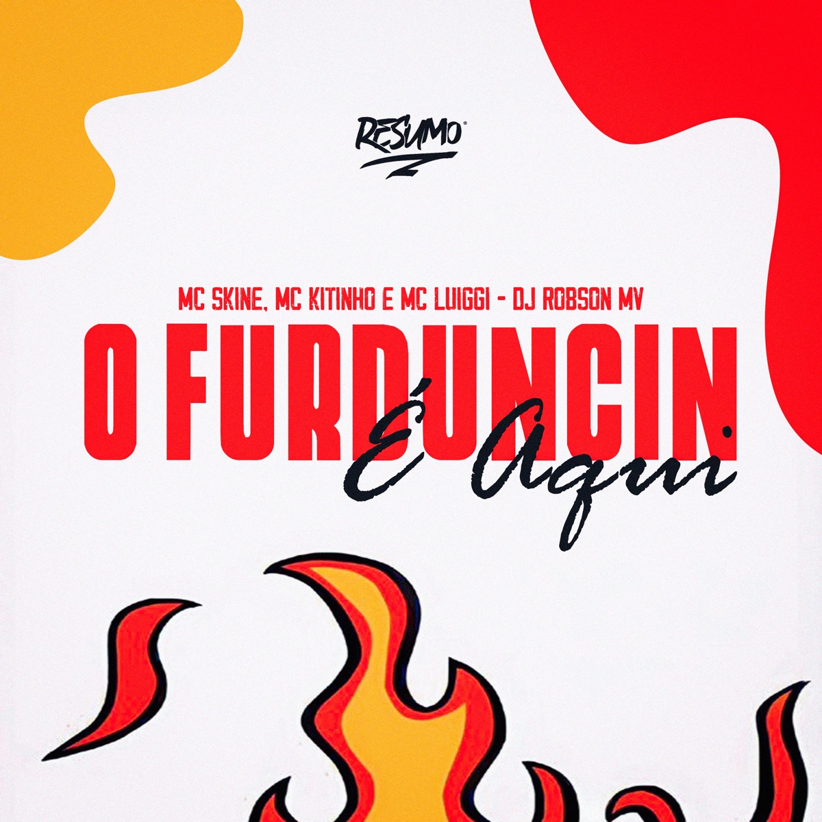 O Furduncin É Aqui (feat. Resumo Produtora) - Single by Mc Kitinho, MC Skine, MC Luiggi & DJ Robson MV album cover