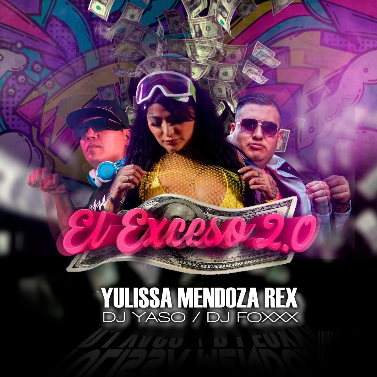 El Exceso 2.0 - Single by Yulissa Mendoza Rex, Dj Foxxx & Dj Yaso album cover