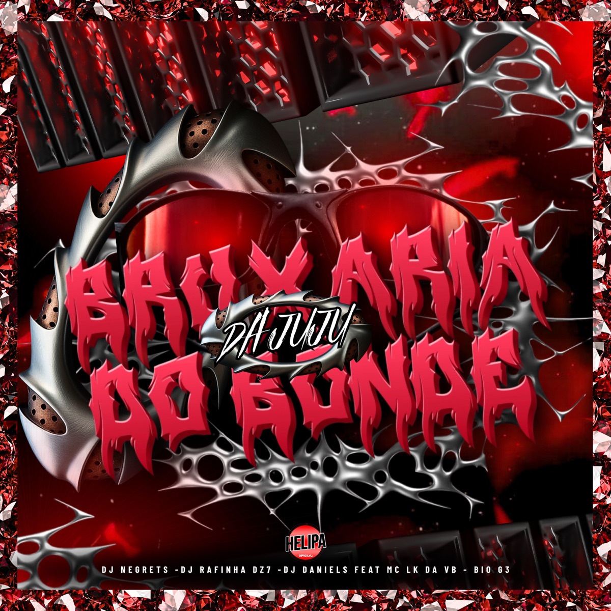 Bruxaria do Bonde da Juju (feat. Dj lk da VB & Bio G3) - Single by DJ NEGRETS, DJ Rafinha dz7 & Dj Daniels album cover