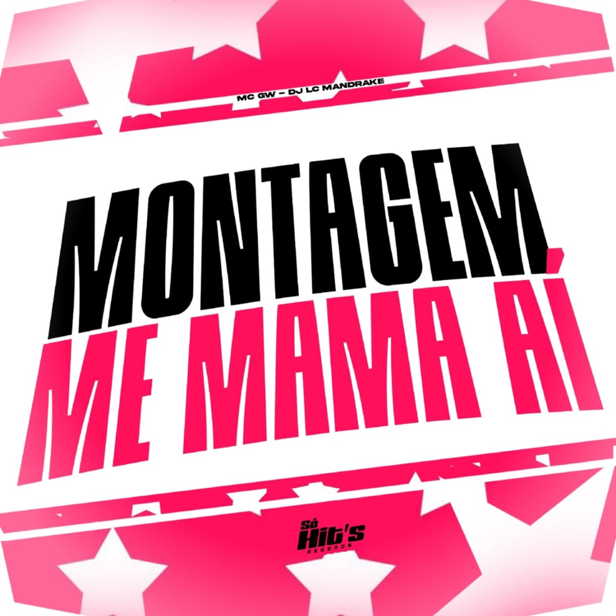 Montagem Me Mama Ai - Single by DJ LC MANDRAKE & Mc Gw album cover
