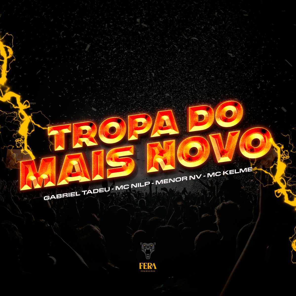 Tropa do Mais Novo (feat. MC NILP, Mc kelme & MC MENOR NV) - Single by Gabriel tadeu & Fera Entretenimento album cover