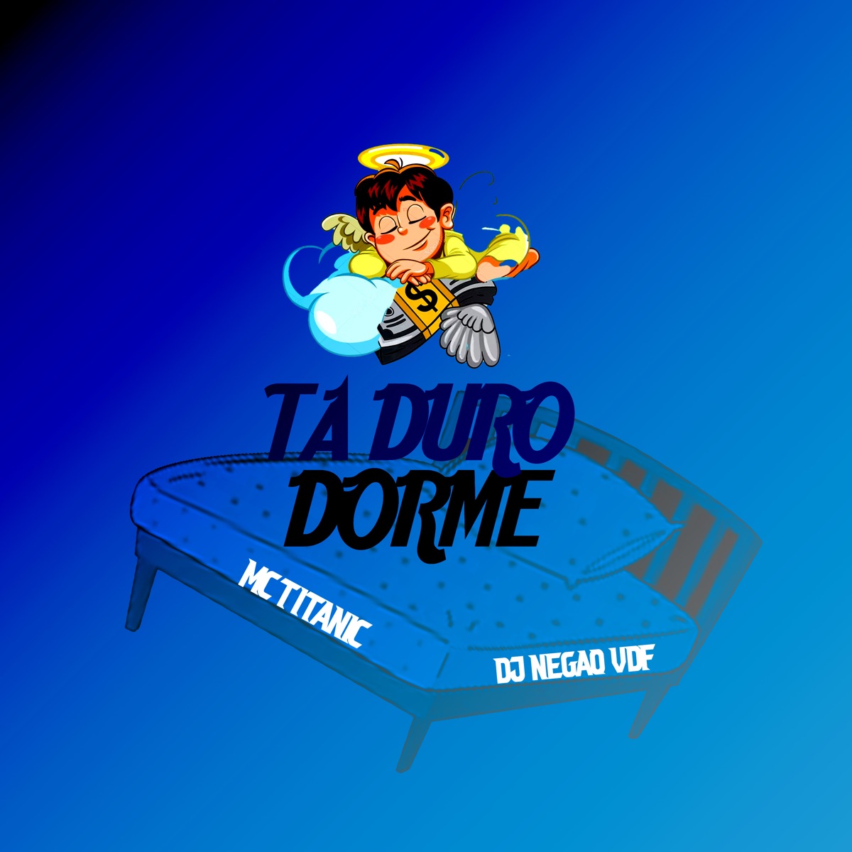 Ta Duro Dorme - Single by MC Titanic & DJ Negão VDF album cover